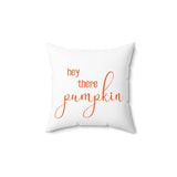Hey There Pumpkin Faux Suede Square Pillow