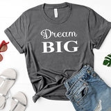 Dream Big Short Sleeve Shirt
