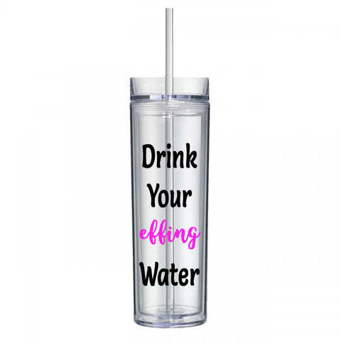 Drink Your effing Water Water Bottle