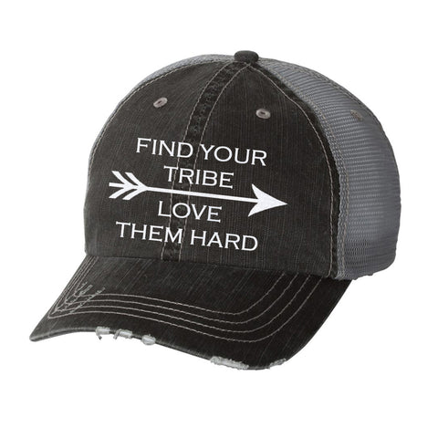 Find Your Tribe Love Them Hard Ladies Distressed Hat
