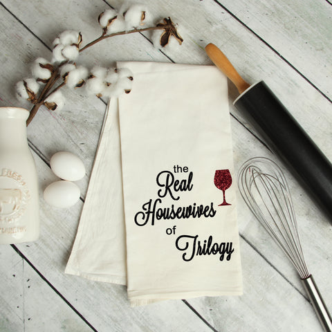 The Real Housewives of Trilogy Kitchen Towel