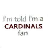 I'm Told I'm a Cardinals Fan Glitter Onesie