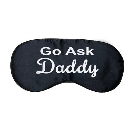 Go Ask Daddy Satin Eye Mask