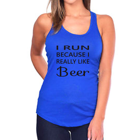 I Run Because I Really Like Beer Tank Top