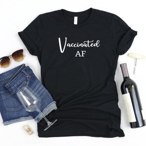 Vaccinated AF Unisex Shirt