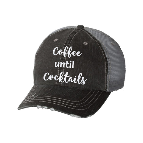 Coffee Until Cocktails Distressed Ladies Trucker Hat