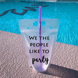 We the People Like to Party Drink Pouch