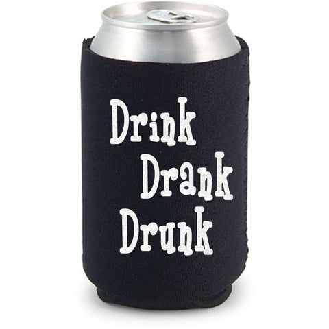 Drink Drank Drunk Can Cooler