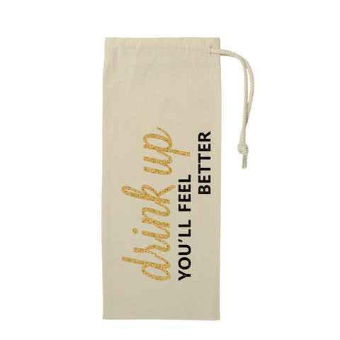 Drink Up You'll Feel Better Wine Gift Bag