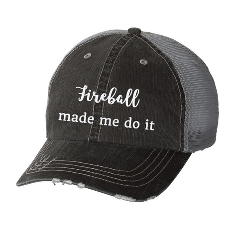 Fireball Made Me Do It Distressed Ladies Trucker Hat