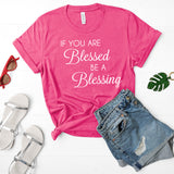 If You are Blessed Be a Blessing Short Sleeve Shirt