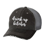 Drink Up Bitches Distressed Ladies Trucker Hat