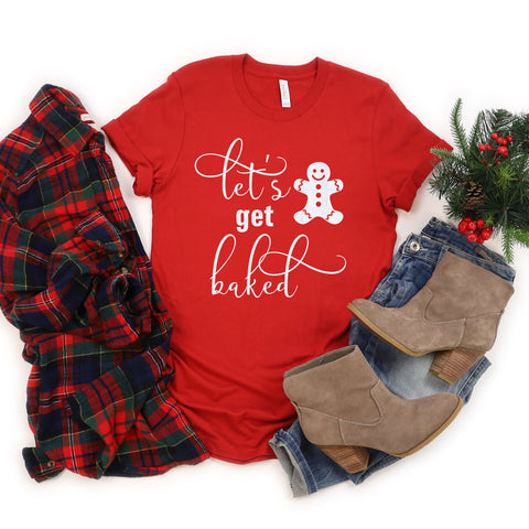 Let's Get Baked Holiday Shirt