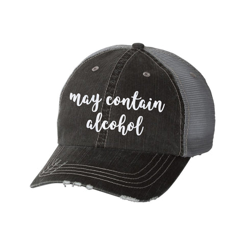 May Contain Alcohol Distressed Ladies Trucker Hat
