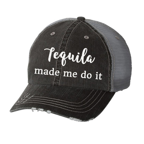 Tequila Made Me Do It Distressed Ladies Trucker Hat