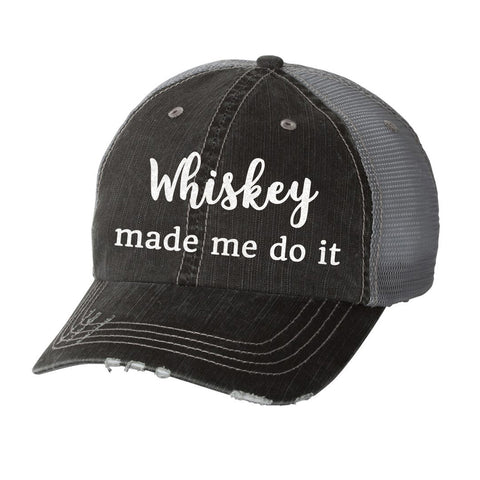 Whiskey Made Me Do It Distressed Ladies Trucker Hat